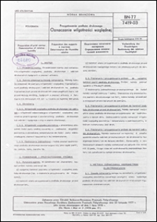 Przygotowanie podłoża drukowego - Oznaczanie wilgotności względnej BN-77/7419-03 / autor projektu normy - K. Korytkowska ; instytucja opracowująca normę - Ośrodek Badawczo-Rozwojowy Przemysłu Poligraficznego, Warszawa.