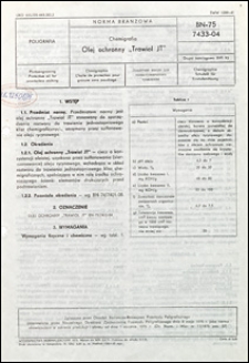 Chemiografia - Olej ochronny " Trawiol JT" BN-75/7433-04 / autorzy projektu normy - Krystyna Wysocka, Antoni Stańczykiewicz.