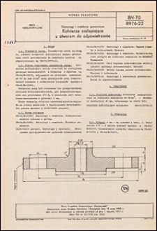 Kołnierze i instalacje gazownicze - Kołnierze zaślepiające z otworem do odpowietrzania BN-70/8976-22 / instytucja opracowująca normę - Biuro Projekt&oacute;w Gazownictwa "Gazoprojekt".