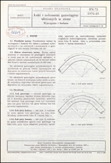 Łuki i załamania gazociąg&oacute;w ułożonych w ziemi - Wymagania i badania BN-72/8976-49 / instytucja opracowująca normę - Biuro Projekt&oacute;w Gazownictwa "Gazoprojekt".