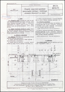 Zespoły zaporowo-upustowe gazociągów niskiego i średniego ciśnienia ułożonych w ziemi BN-74/8976-71 / autor projektu normy - Zygmunt Strumiński ; instytucja opracowująca normę - Biuro Projektów Gazownictwa GAZOPTOJEKT.