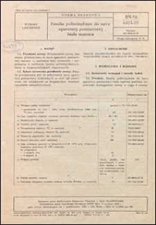 Emalia poliwinylowa do tarcz aparatury pomiarowej biała matowa BN-78/6115-55 / autor projektu normy - Barbara Szady i I. Dzido ; instytucja opracowująca normę - Zjednoczenie Przemysłu Tworzyw i Farb, Zakłady Tworzyw i Farb PRONIT, Zakład Zamiejscowy, Radom.