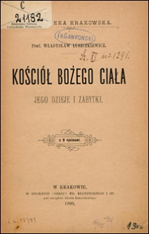 Kościół Bożego Ciała: jego dzieje i zabytki: z 9 rycinami
