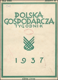 Polska Gospodarcza 1937 nr 44