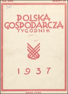 Polska Gospodarcza 1937 nr 49