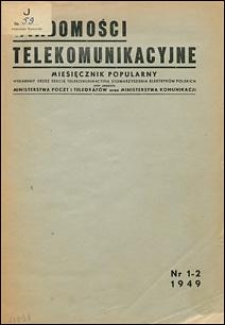 Wiadomości Telekomunikacyjne 1949 nr 1/2