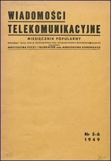 Wiadomości Telekomunikacyjne 1949 nr 5/6
