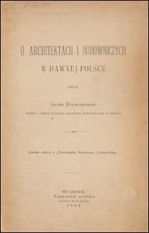 O architektach i budowniczych w dawnej Polsce