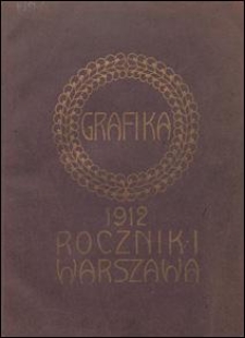 Grafika. Rocznik I. 1912