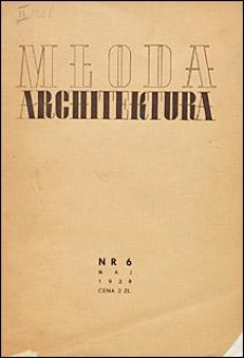 Młoda Architektura 1939 nr 6