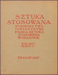 Sztuka Stosowana 1909 Z. 13