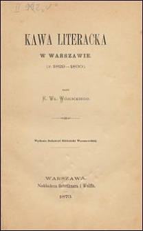 Kawa literacka w Warszawie: (r. 1829-1830)