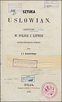 Sztuka u Słowian: szczeg&oacute;lnie w Polsce i Litwie przedchrześcijańskiej