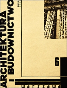 Architektura i Budownictwo 1933 nr 6