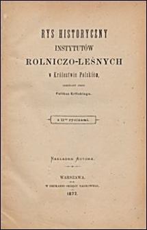 Rys historyczny instytutów rolniczo-leśnych w Królestwie Polskiém
