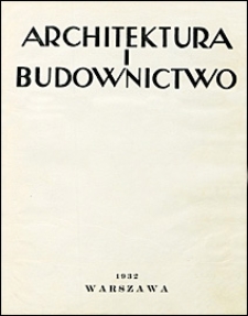 Architektura i Budownictwo 1932. Spis rzeczy