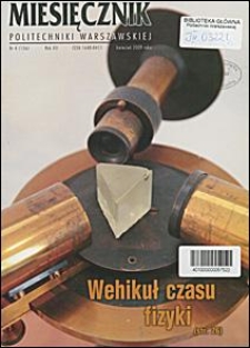 Miesięcznik Politechniki Warszawskiej 2009 nr 4