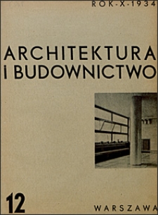Architektura i Budownictwo 1934 nr 12