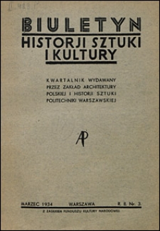 Biuletyn Historji Sztuki i Kultury 1934 nr 3