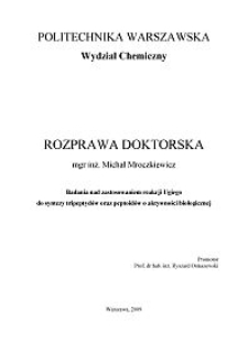 Badania nad zastosowaniem reakcji Ugiego do syntezy tripeptyd&oacute;w oraz peptoid&oacute;w o aktywności biologicznej