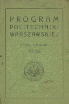 Program Politechniki Warszawskiej na rok naukowy 1921/22