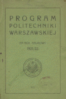 Program Politechniki Warszawskiej na rok naukowy 1921/22