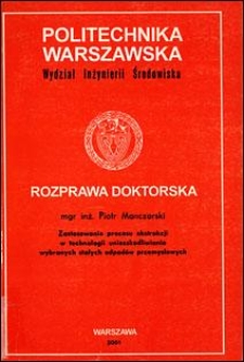 Zastosowanie procesu ekstrakcji w technologii unieszkodliwiania wybranych stałych odpadów przemysłowych