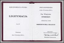 Order Orła Białego oraz Legitymacja nr 157 z dnia 18 kwietnia 2012 r.: odznaczenie Władysława Findeisena Orderem Orła Białego przez Prezydenta Rzeczypospolitej Polskiej Bronisława Komorowskiego