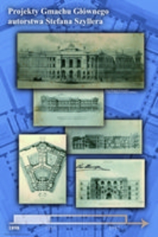 Projekty Gmachu Gł&oacute;wnego autorstwa Stefana Szyllera