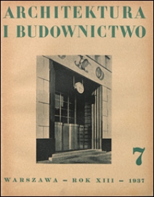 Architektura i Budownictwo 1937 nr 7
