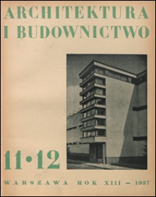 Architektura i Budownictwo 1937 nr 11-12