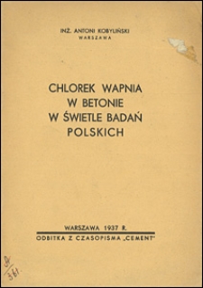 Chlorek wapnia w betonie w świetle badań polskich