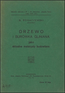 Drzewo i surówka gliniana jako aktualne materyały budowlane