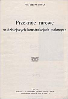 Przekroje rurowe w dzisiejszych konstrukcja stalowych