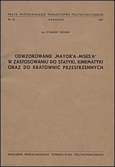 Odwzorowanie "Mayor'a-Mises'a" w zastosowaniu do statyki, kinematyki oraz do kratownic przestrzennych