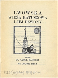 Lwowska wieża ratuszowa i jej dzwony