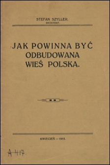 Jak powinna być odbudowana wieś polska