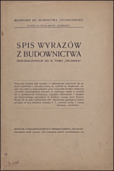 Spis wyraz&oacute;w z budownictwa przeznaczonych do II tomu "Technika".