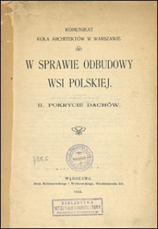 Komunikat Koła Architektów w Warszawie : w sprawie odbudowy wsi polskiej. 2, Pokrycie dachów.