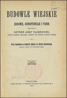 Budowle wiejskie zdrowe, ogniotrwałe i tanie