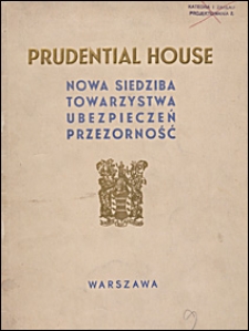 Prudential House : nowa siedziba Towarzystwa Ubezpieczeń Przezorność w Warszawie