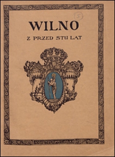 Wilno z przed stu lat w akwareli Franciszka Smuglewicza.