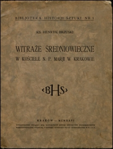 Witraże średniowieczne w kościele N. P. Marji w Krakowie