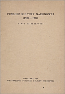 Fundusz Kultury Narodowej (1928-1937) : zarys działalności.