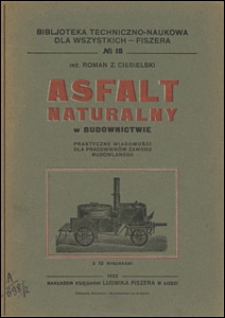 Asfalt naturalny w budownictwie : praktyczne wiadomości dla pracownik&oacute;w zawodu budowlanego