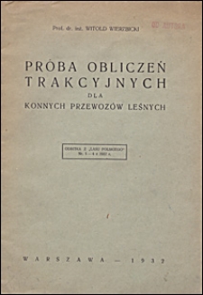 Próba obliczeń trakcyjnych dla konnych przewozów leśnych