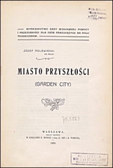 Miasto przyszłości : (Garden city)
