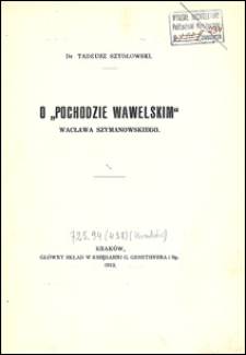 O "pochodzie wawelskim" Wacława Szymanowskiego