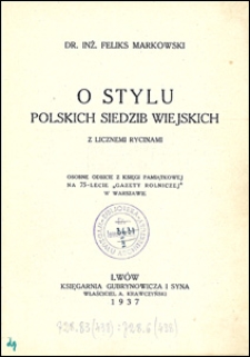 O stylu polskich siedzib wiejskich z licznemi rycinami