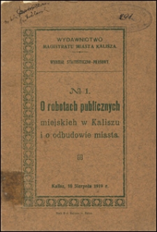 O robotach publicznych miejskich w Kaliszu i o odbudowie miasta.